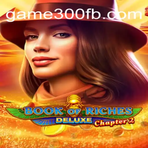 Explorando Book of Riches Deluxe Chapter 2: Uma Jornada Épica no Mundo dos Jogos